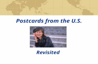 Postcards from the U.S. Revisited. Introduction Hopefully you remember the first presentation of Postcards from the U.S. The Cultural Journey of Yi Chen…