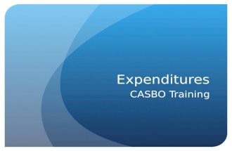 Expenditures CASBO Training. Values and Money  We spend our TIME and our MONEY on what we VALUE.