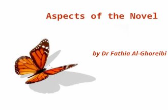 Page 1 Aspects of the Novel by Dr Fathia Al-Ghoreibi.