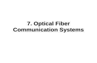 7. Optical Fiber Communication Systems. Inter-Continental Optical Fiber Communications.