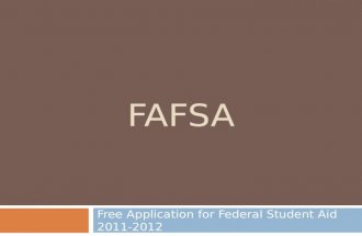 FAFSA Free Application for Federal Student Aid 2011-2012.