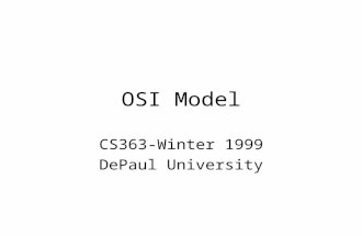 OSI Model CS363-Winter 1999 DePaul University. Group Project Info Teams formed and on the web Cases Working in Groups Last half of class tonight reserved.