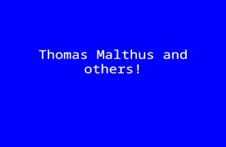 Thomas Malthus and others! Microsoft Encarta ‘97.