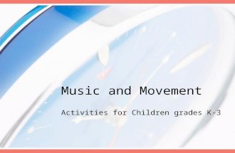 Music and Movement Activities for Children grades K-3.
