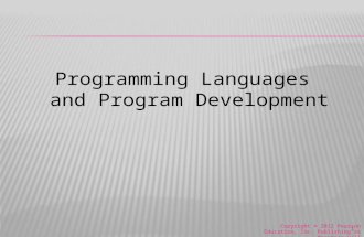 Programming Languages and Program Development Copyright © 2012 Pearson Education, Inc. Publishing as Prentice Hall 1.