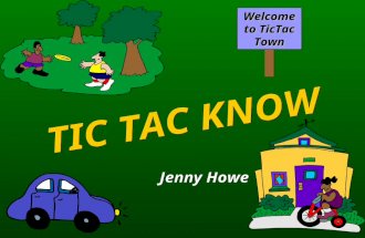 TIC TAC KNOW Jenny Howe Welcome to TicTac Town O’sX’s QA Round One  Select a location. BANKGAS STATIONGYM LIBRARYPOST OFFICEDOCTOR’S OFFICE MUSIC STOREGROCERYPET.