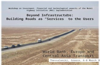 Workshop on investment, financial and technological aspects of the Model Highway Initiative (MHI) implementation Beyond Infrastructure: Building Roads.