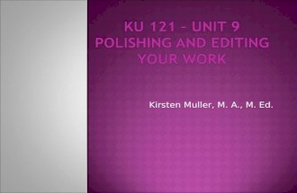 Kirsten Muller, M. A., M. Ed..  The Writing Process  Key Concepts  Final Project  Editing  Editing Process  Common Errors  Finding Grammar Help.