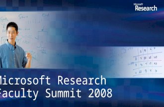 Microsoft Research Faculty Summit 2008. Enhancing the Teaching/Learning Experience.