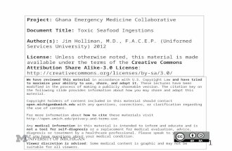 Project: Ghana Emergency Medicine Collaborative Document Title: Toxic Seafood Ingestions Author(s): Jim Holliman, M.D., F.A.C.E.P. (Uniformed Services.