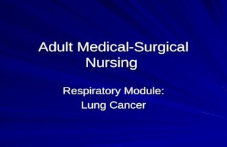 Adult Medical-Surgical Nursing Respiratory Module: Lung Cancer.