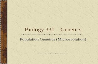 Biology 331 Genetics Population Genetics (Microevolution)