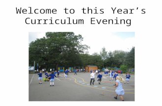 Welcome to this Year’s Curriculum Evening. Tonight Briefly introduce significant changes to education Year 1 and 2 Maths Year 1 and 2 Literacy Go to Dragonflies.