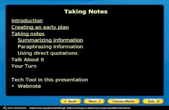 Taking Notes Introduction Creating an early plan Taking notes Summarizing information Paraphrasing information Using direct quotations Talk About It Your.