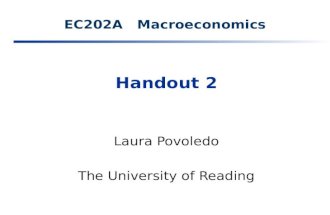 EC202A Macroeconomics Handout 2 Laura Povoledo The University of Reading.