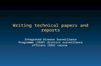 Writing technical papers and reports Integrated Disease Surveillance Programme (IDSP) district surveillance officers (DSO) course.