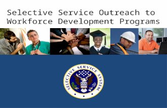 Selective Service Outreach to Workforce Development Programs.