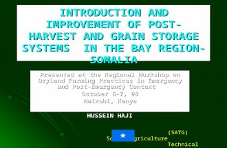 (SATG) Somali Agriculture Technical Group INTRODUCTION AND IMPROVEMENT OF POST- HARVEST AND GRAIN STORAGE SYSTEMS IN THE BAY REGION- SOMALIA Presented.