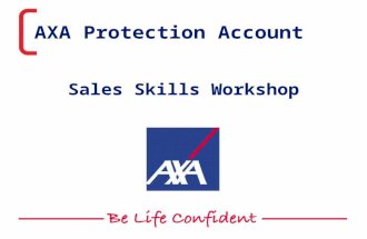 AXA Protection Account Sales Skills Workshop. This presentation is aimed and directed at professional advisers only 2 Hands Up Please!