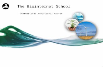 The Biointernet School International Educational System.