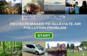 DECISION MAKER TO ALLEVIATE AIR POLLUTION PROBLEM START.