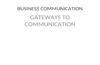 BUSINESS COMMUNICATION GATEWAYS TO COMMUNICATION.