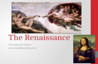 The Renaissance AP European History .