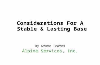 Considerations For A Stable & Lasting Base By Grove Teates Alpine Services, Inc.