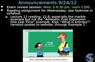 Announcements 9/24/12 Exam review session: Wed, 5-6:30 pm, room C295 Reading assignment for Wednesday, see footnote in syllabus: a. a.Lecture 13 reading: