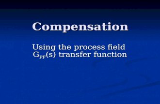 Compensation Using the process field G PF (s) transfer function.