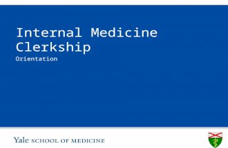 S L I D E 0 Internal Medicine Clerkship Orientation.