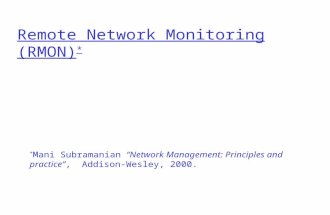 Remote Network Monitoring (RMON) * * Mani Subramanian “Network Management: Principles and practice”, Addison-Wesley, 2000.