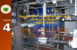 Lecture 4 Mechanical Measurement and Instrumentation MECN 4600 Department of Mechanical Engineering Inter American University of Puerto Rico Bayamon Campus.