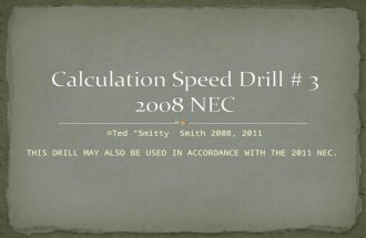 ©Ted “Smitty” Smith 2008, 2011 THIS DRILL MAY ALSO BE USED IN ACCORDANCE WITH THE 2011 NEC.
