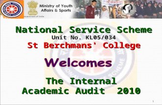 1 National Service Scheme Unit No. KL05/034 St Berchmans' College The Internal Academic Audit 2010.