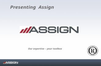 Presenting Assign Our expertise – your toolbox. About AssignAutomotive Design and developmentDesign and development (CAE) and Calculation(CAE) and Calculation.