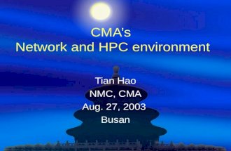 CMA’s Network and HPC environment Tian Hao NMC, CMA Aug. 27, 2003 Busan.