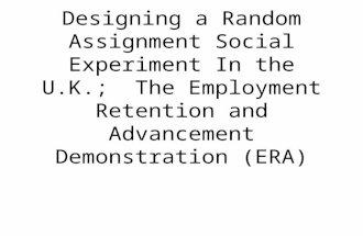 Designing a Random Assignment Social Experiment In the U.K.; The Employment Retention and Advancement Demonstration (ERA)