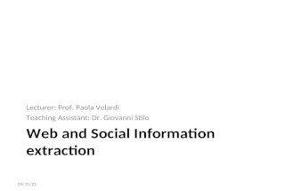 WEB AND SOCIAL INFORMATION EXTRACTION Lecturer: Prof. Paola Velardi Teaching Assistant: Dr. Giovanni Stilo 05/10/2015.