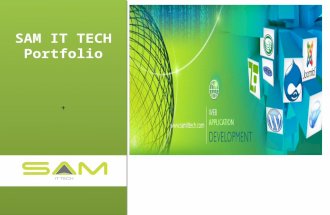 + + SAM IT TECH Portfolio +. + + About Us +  info@samittech.com "To be World Class Quality IT Solution & Service providers that will.