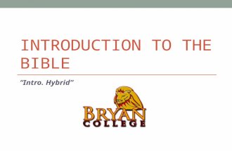 INTRODUCTION TO THE BIBLE “Intro. Hybrid”. Introduction to the Bible “Intro. Hybrid” Review Quiz Write down your answers on a sheet of paper Grade yourself.
