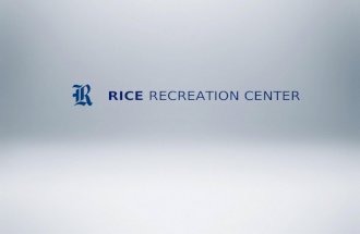RICE RECREATION CENTER. TEN REASONS TO WORKOUT 1. Keep excess pounds at bay. Combined with a healthy diet, aerobic exercise helps you lose weight—and.