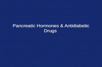 Pancreatic Hormones & Antidiabetic Drugs. Diabetes Mellitus  Diabetes mellitus (DM) is a group of metabolic disorders of fat, carbohydrate, and protein.