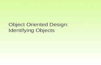 Object Oriented Design: Identifying Objects. Review What did we do in the last lab? What did you learn? What classes did we use? What objects did we use?