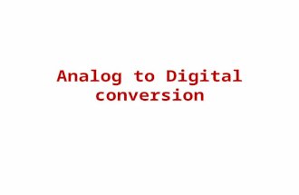 Analog to Digital conversion. Introduction  The process of converting an analog signal into an equivalent digital signal is known as Analog to Digital.