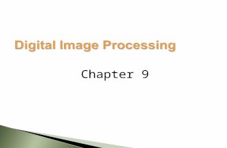 Chapter 9.  Mathematical morphology: ◦ A useful tool for extracting image components in the representation of region shape.  Boundaries, skeletons,