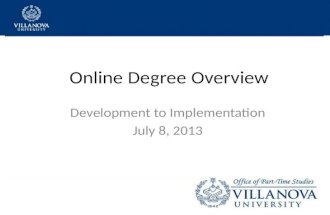 Online Degree Overview Development to Implementation July 8, 2013.