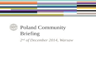 Poland Community Briefing 2 nd of December 2014, Warsaw.