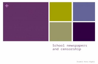 + School newspapers and censorship Student Press Rights.