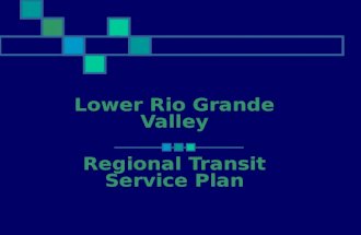 Lower Rio Grande Valley Regional Transit Service Plan.